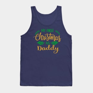 First Christmas as Daddy Tank Top
